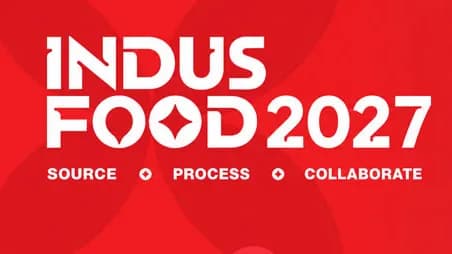 Indusfood 2027: Global Food and Beverage Trade Exhibition | Greater Noida